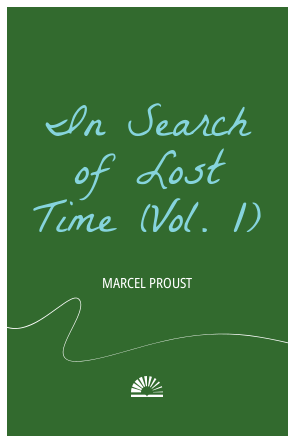 Book cover of In Search of Lost Time (Vol. 1)