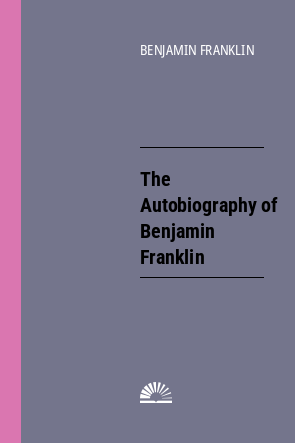 Book cover of The Autobiography of Benjamin Franklin